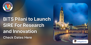 BITS Pilani to Launch SIRE For Research and Innovation